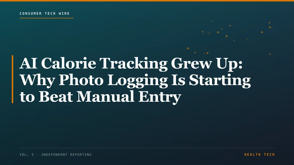 AI Calorie Tracking Grew Up: Why Photo Logging Is Starting to Beat Manual Entry