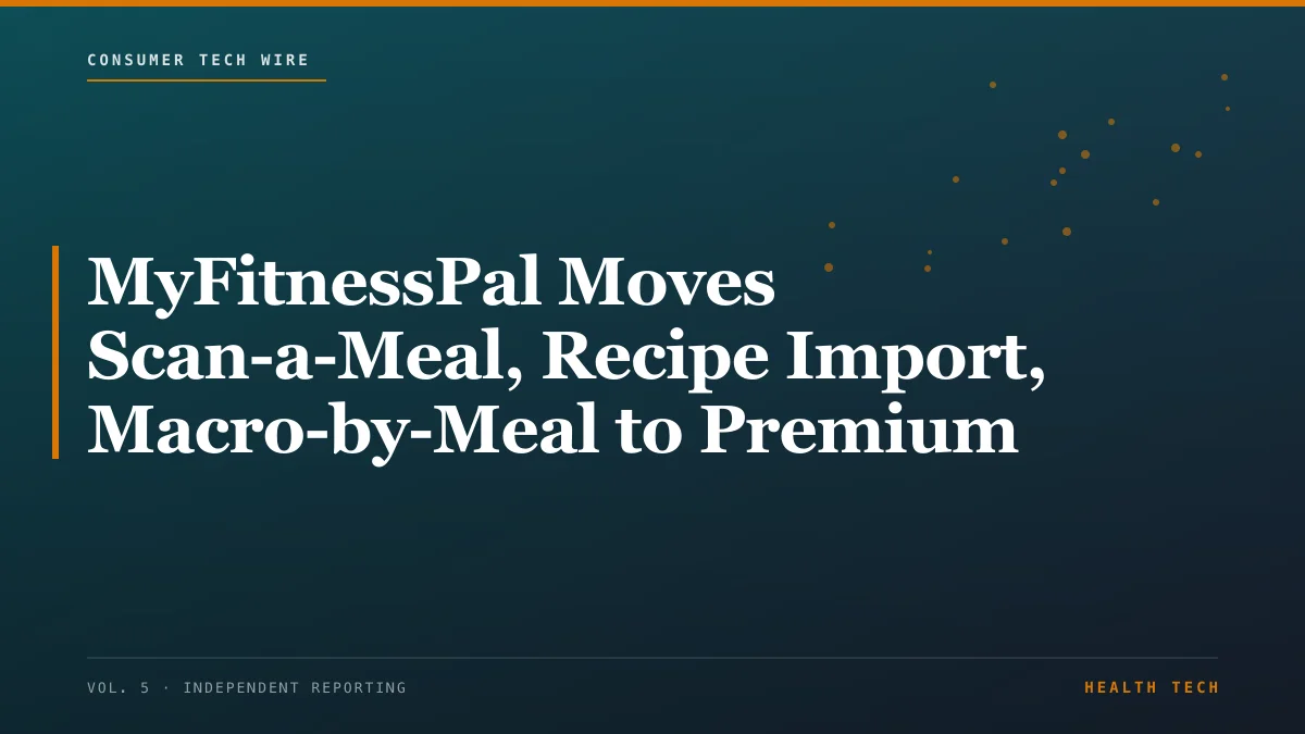 MyFitnessPal Moves Scan-a-Meal, Recipe Import, Macro-by-Meal to Premium