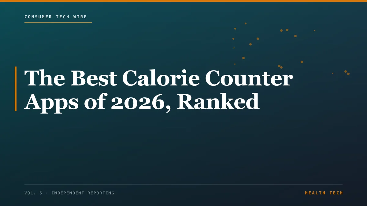 The Best Calorie Counter Apps of 2026, Ranked
