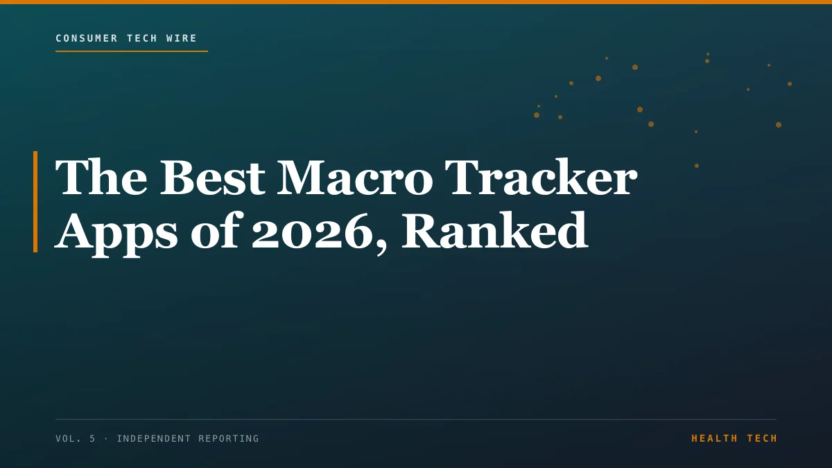 The Best Macro Tracker Apps of 2026, Ranked